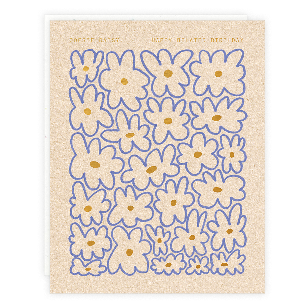 Greeting card with a floral pattern and the text 'Oopsie Daisy. Happy Belated Birthday.'